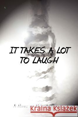 It Takes a Lot to Laugh Randall, Neil A. 9781425965839 Authorhouse - książka