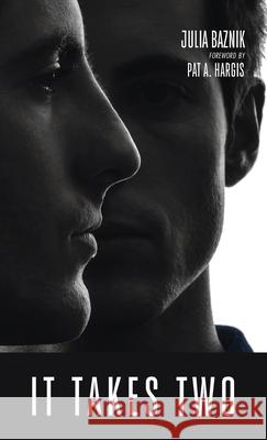 It Takes Two Julia Baznik Pat A. Hargis 9781725295933 Resource Publications (CA) - książka