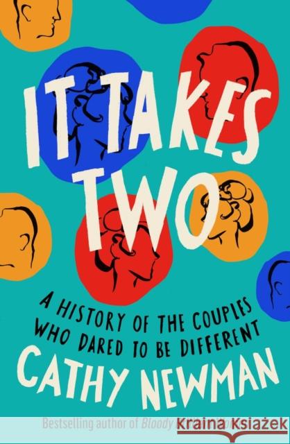 It Takes Two: A History of the Couples Who Dared to be Different Cathy Newman 9780008363338 HarperCollins Publishers - książka