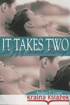 It Takes Two: The Joy of Intimate Marriage Andrew D. Lester, Judith L. Lester 9780664255947 Westminster/John Knox Press,U.S. - książka