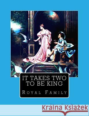 It Takes Two To Be King Ayala, Victor Hugo 9781463712969 Createspace - książka