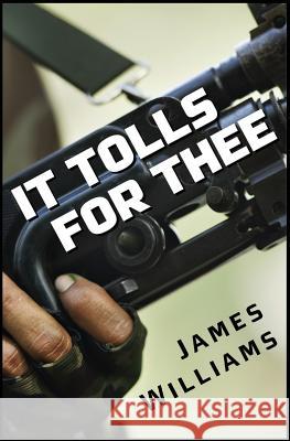 It Tolls For Thee Williams, James 9781940122175 Alternative Book Press - książka
