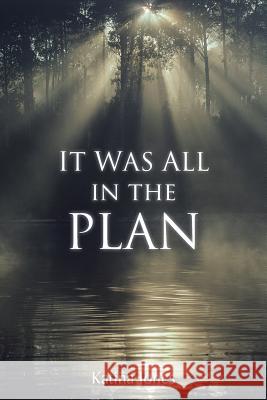 It Was All in the Plan Katina Jones 9781490758602 Trafford Publishing - książka