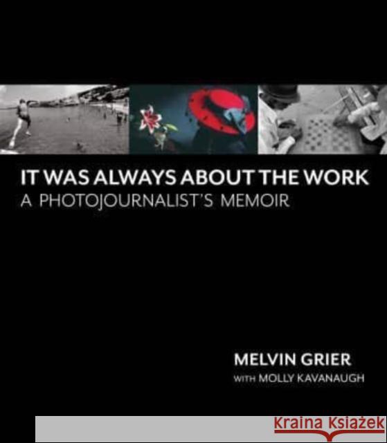 It Was Always About the Work Melvin Grier 9781947603653 University of Cincinnati Press - książka