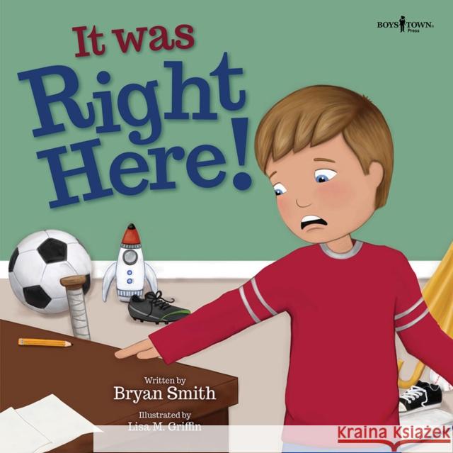 It Was Just Right Here!: Volume 4 Smith, Bryan 9781944882204 Boys Town Press - książka