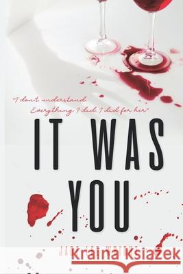 It Was You Jade Lee Wright 9781729087466 Independently Published - książka
