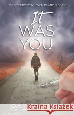 IT Was You: Inspired by real events and people Raed Slewa 9781736112588 Raed Slewa - książka