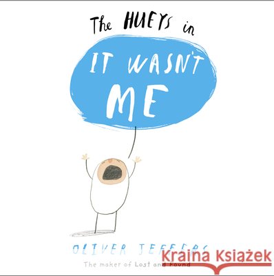 It Wasn’t Me Oliver Jeffers 9780007420681 HarperCollins Publishers - książka