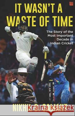 It Wasn't a Waste of Time Nikhil D Samant 9789390266845 Leadstart Inkstate - książka