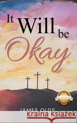 It Will Be Okay James Olds 9798990046559 Studio of Books LLC - książka