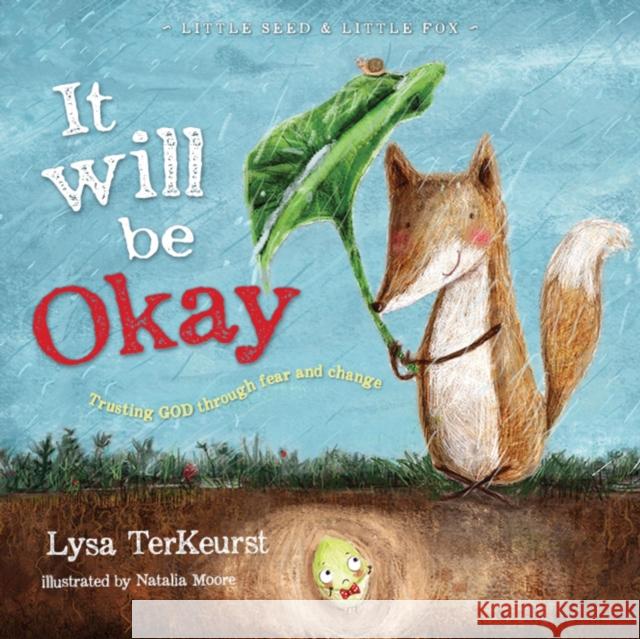 It Will be Okay: Trusting God Through Fear and Change  9781400324194 Thomas Nelson Publishers - książka