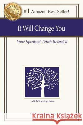 It Will Change You: Your Spiritual Truth Revealed Governali, Marco 9780991338160 Mark Governali - książka