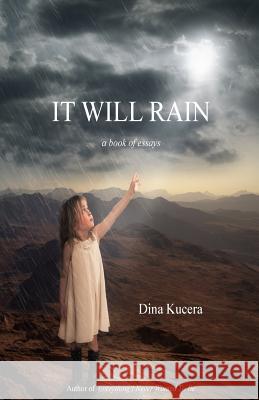 It Will Rain: A book of essays Bristow, Julia 9781511997218 Createspace - książka