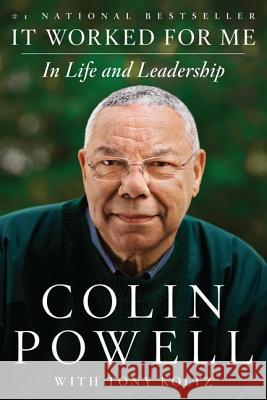 It Worked for Me: In Life and Leadership Powell, Colin 9780062135131 Harper Perennial - książka