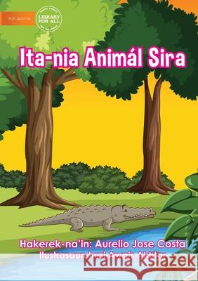 Ita-nia Animal Sira - Our Animals Aurelio Jos Awais Akhtar 9781922687258 Library for All - książka