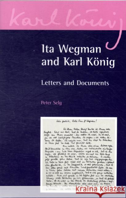Ita Wegman and Karl Konig: Letters and Documents Ita Wegman 9780863156618 Floris Books - książka