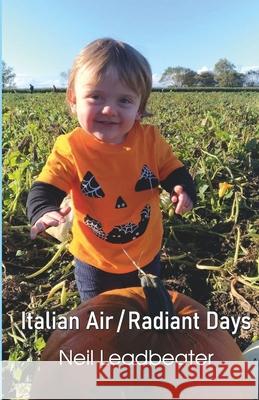 Italian Air / Radiant Days Neil Leadbeater 9788119654505 Cyberwit.Net - książka