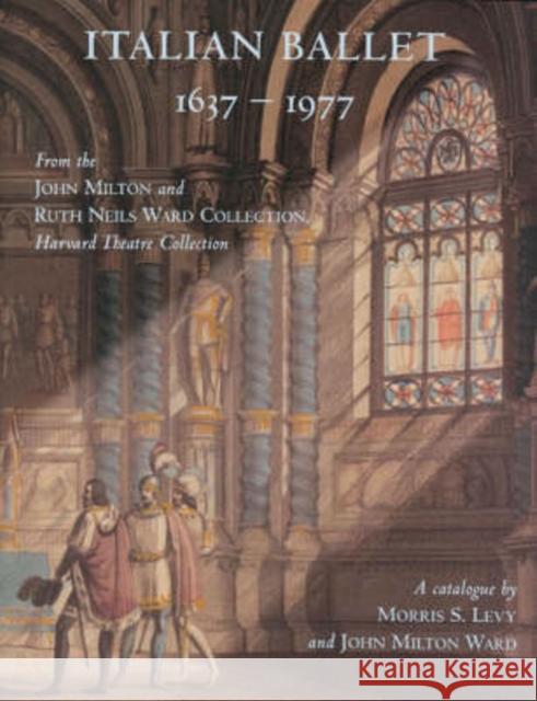 Italian Ballet, 1637-1977 Levy, Morris S. 9780974396316 Houghton Library - książka