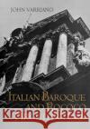 Italian Baroque and Rococo Architecture John Varriano 9780195035483 Oxford University Press