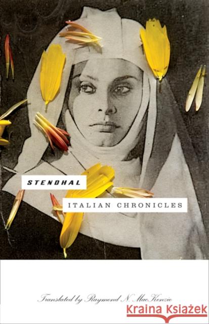 Italian Chronicles Stendhal                                 Raymond N. MacKenzie 9781517900113 University of Minnesota Press - książka