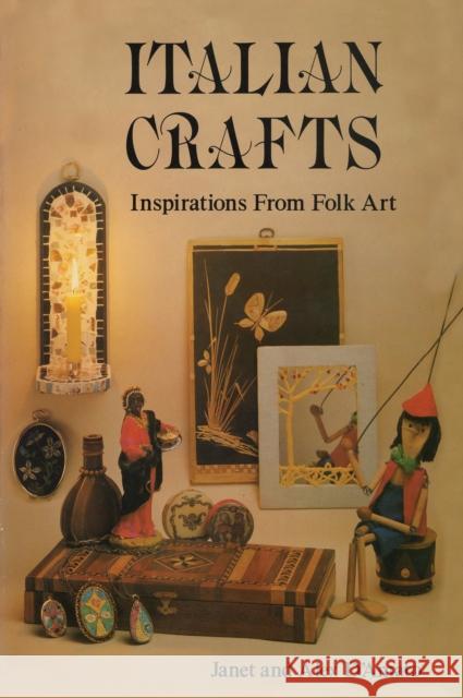 Italian Crafts: Inspirations From Folk Art D'Amato, Janet 9781590774380 M. Evans and Company - książka