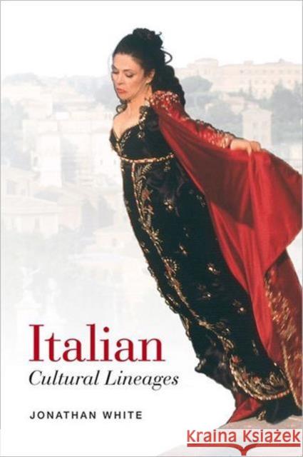 Italian Cultural Lineages Jonathan White 9780802092304 University of Toronto Press - książka