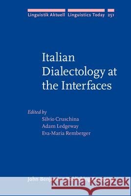 Italian Dialectology at the Interfaces  9789027201768 John Benjamins Publishing Co - książka