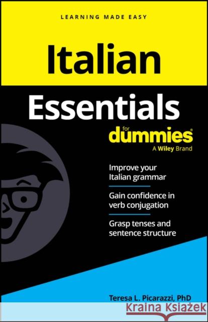 Italian Essentials for Dummies Teresa L. (Hopkins School, New Haven, CT) Picarazzi 9781394373284 For Dummies - książka