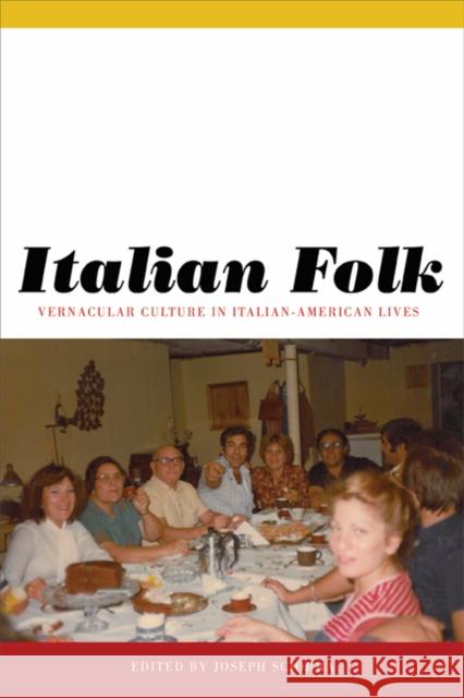 Italian Folk: Vernacular Culture in Italian-American Lives Sciorra, Joseph 9780823232659 Fordham University Press - książka