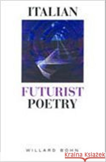 Italian Futurist Poetry  9780802039484 UNIVERSITY OF TORONTO PRESS - książka