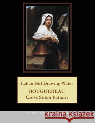 Italian Girl Drawing Water: Bouguereau Cross Stitch Pattern Kathleen George Cross Stitch Collectibles 9781091414013 Independently Published - książka