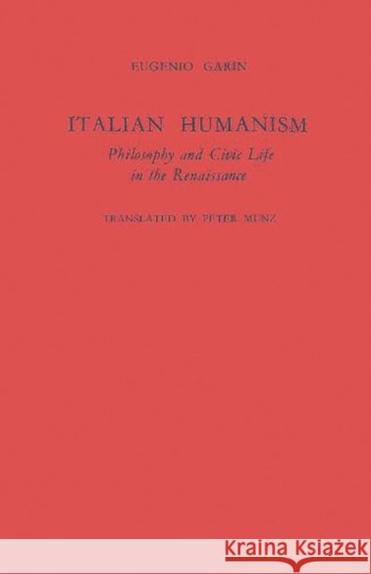 Italian Humanism Eugenio Garin 9780837185781 Greenwood Press - książka