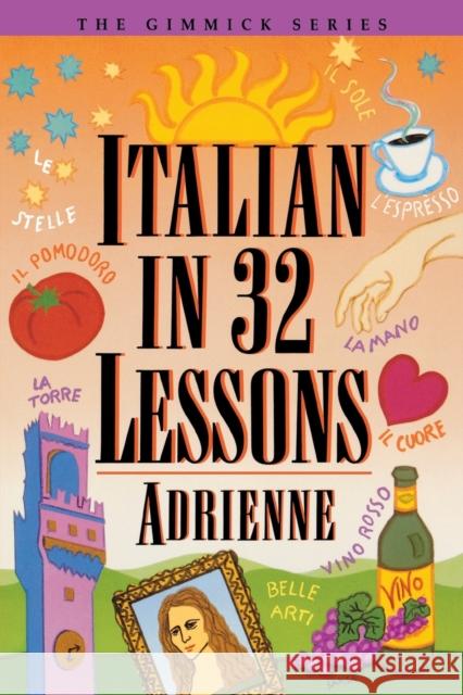 Italian in 32 Lessons Adrienne 9780393313468 W. W. Norton & Company - książka