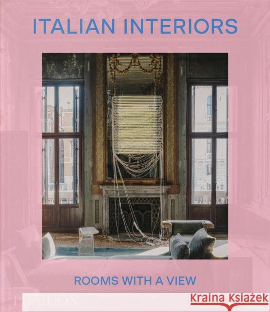 Italian Interiors Laura May Todd 9781838668662 Phaidon Press Ltd - książka