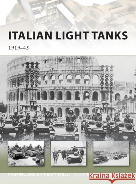 Italian Light Tanks: 1919-45 Cappellano, Filippo 9781849087773  - książka