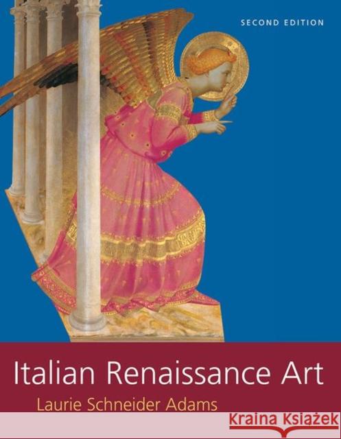 Italian Renaissance Art Laurie Schneider Adams 9780367319335 Taylor and Francis - książka