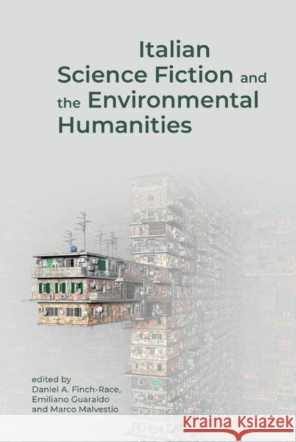 Italian Science Fiction and the Environmental Humanities  9781802078701 Liverpool University Press - książka