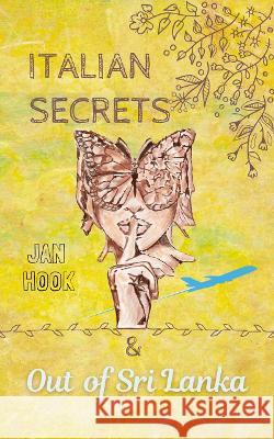 Italian Secrets & Out of Sri Lanka Jan Hook   9781739169008 Barjan Books - książka