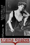 Italian Villas and Their Gardens Edith Wharton 9781979462600 Createspace Independent Publishing Platform