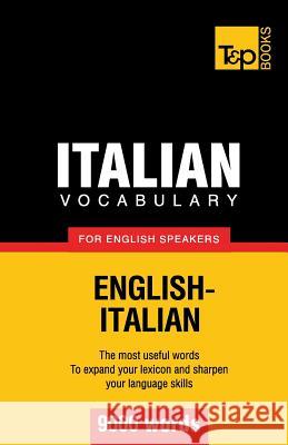 Italian vocabulary for English speakers - 9000 words Andrey Taranov 9781780712949 T&p Books - książka
