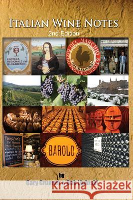 Italian Wine Notes (Second Edition) Bob Lipinski, Gary Grunner 9781979982887 Createspace Independent Publishing Platform - książka