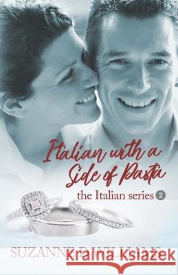 Italian With A Side Of Pasta Williams, Suzanne D. 9781494323967 Createspace - książka