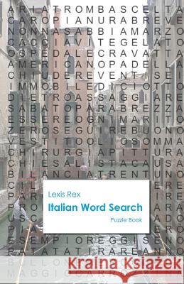 Italian Word Search Lexis Rex 9780994208286 Lexis Rex Language Books - książka