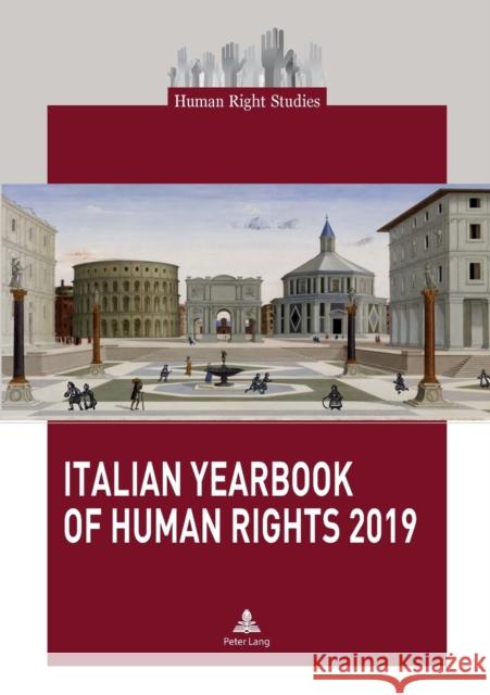 Italian Yearbook of Human Rights 2019 Centro Di Ateneo Per I Diritti Umani 9782807614451 P.I.E-Peter Lang S.A., Editions Scientifiques - książka
