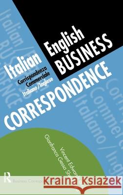 Italian/English Business Correspondence Vincent Edwards, Gianfranca Gessa Shepheard 9781138156258 Taylor & Francis Ltd - książka