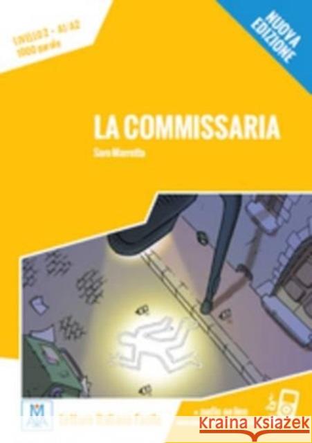 Italiano facile: La commissaria. Libro + online MP3 audio S Maretta 9788861824928 Alma Edizioni - książka