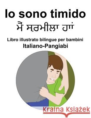 Italiano-Pangiabi Io sono timido Libro illustrato bilingue per bambini Carlson Richard Carlson 9798423895082 Independently published - książka