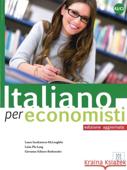 Italiano per economisti : Übungsbuch Incalcaterra-McLoughlin, Laura; Pla-Lang, Luisa; Schiavo-Rotheneder, Giovanna 9783190153749 Hueber - książka