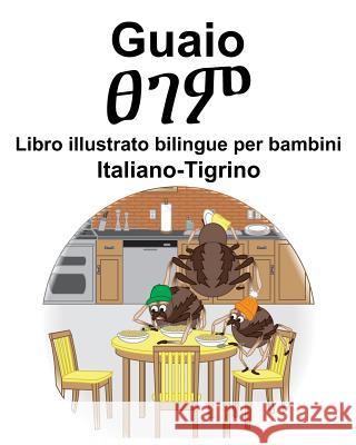 Italiano-Tigrino Guaio/ፀገም Libro illustrato bilingue per bambini Carlson, Suzanne 9781099982446 Independently Published - książka