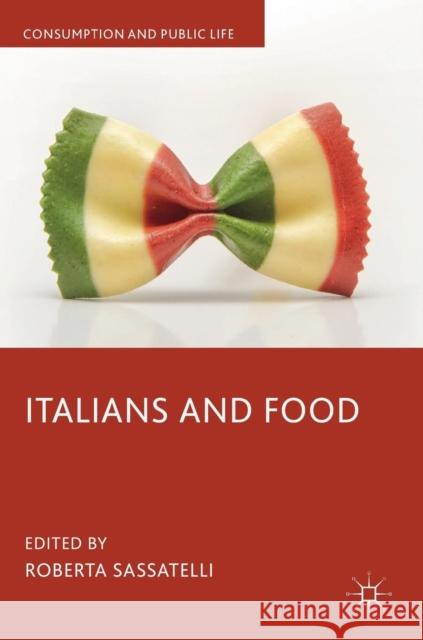 Italians and Food Roberta Sassatelli 9783030156800 Palgrave MacMillan - książka